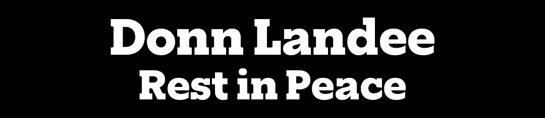 Donn Landee Rest in Peace